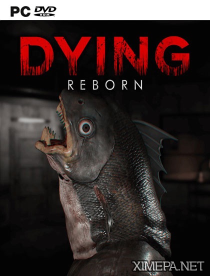 DYING: Reborn (2018) PC | Лицензия