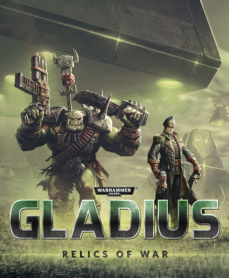 Warhammer 40,000: Gladius - Relics of War: Deluxe Edition [v 1.2.1 + DLCs] (2018) PC | Repack от xatab